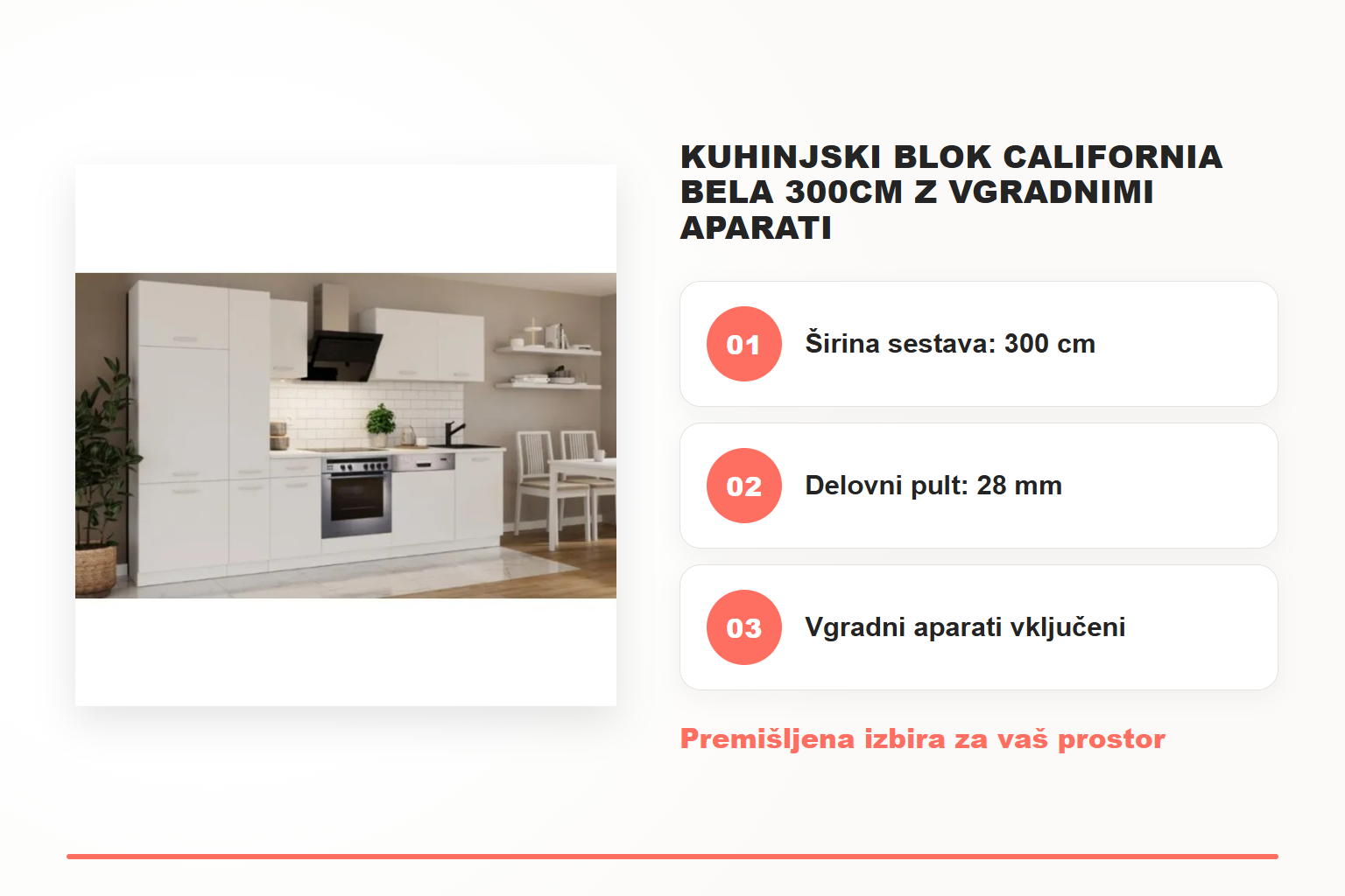 Kuhinjski blok CALIFORNIA BELA 300cm z vgradnimi aparati – pregled ključnih lastnosti