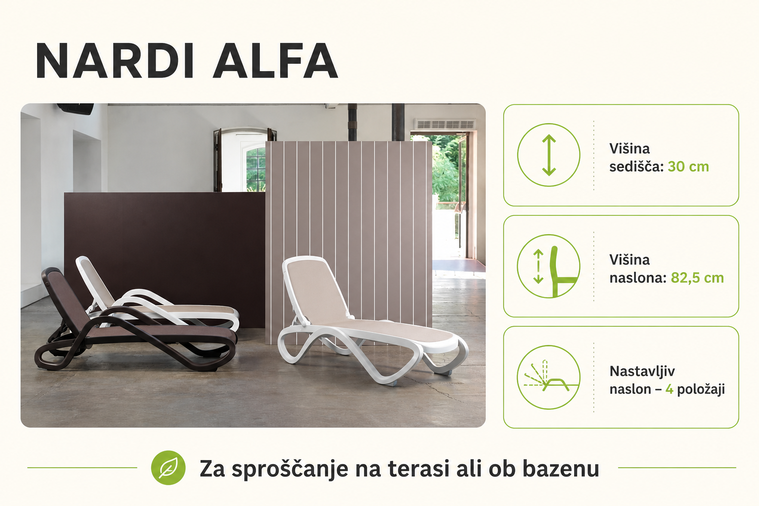 Infografika izdelka Vrtni ležalnik Alfa Nardi | Prestižni ležalnik | Vrtni ležalniki | Ležalnik Alfa Nardi | HOTELSKA OPREMA: višina sedišča: 30 cm, višina naslona: 82,5 cm in nastavljiv naslon – 4 položaji.