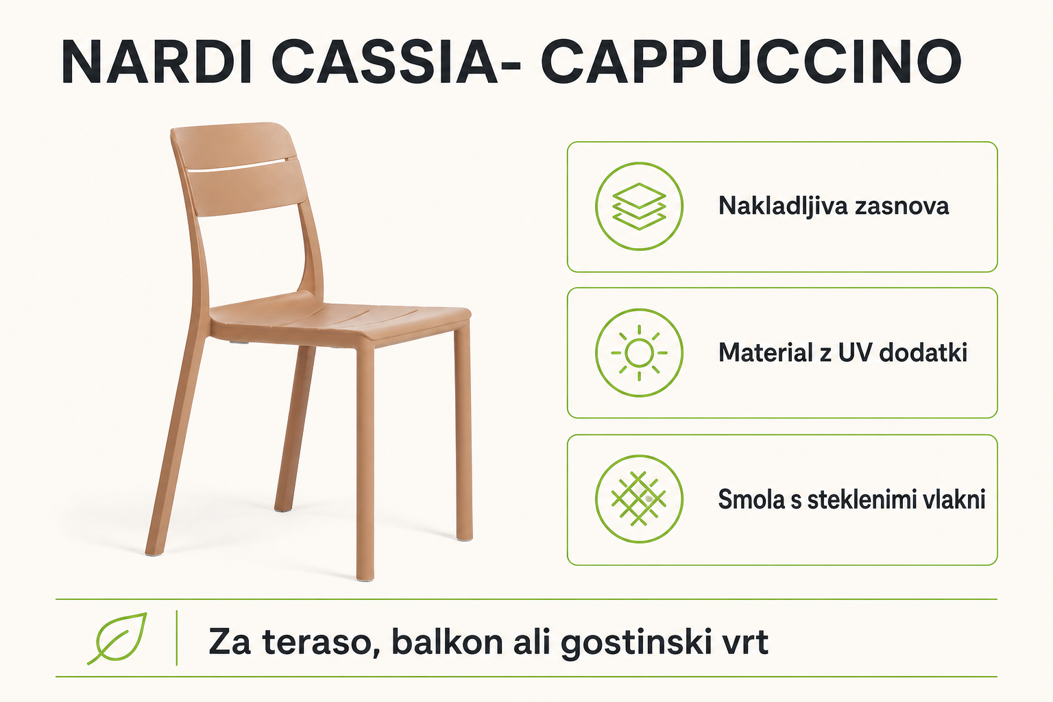 Infografika izdelka Vrtni stol CASSIA- Cappuccino: nakladljiva zasnova, material z uv dodatki in smola s steklenimi vlakni.