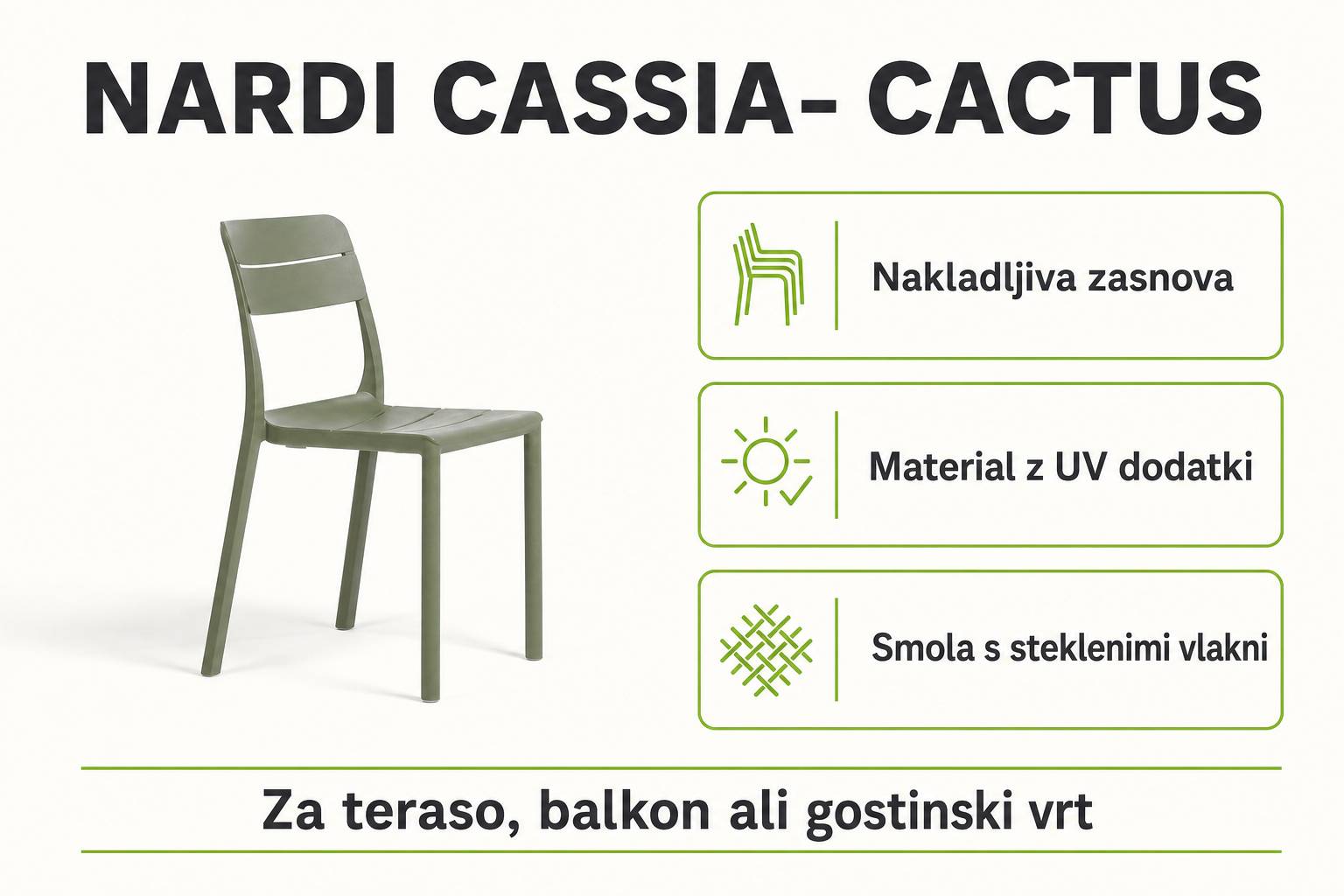 Infografika izdelka Vrtni stol CASSIA- Cactus: nakladljiva zasnova, material z uv dodatki in smola s steklenimi vlakni.